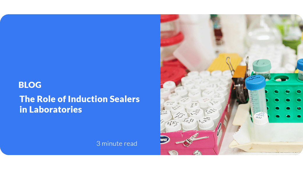 The-Role-of-Induction-Sealers-in-Laboratories